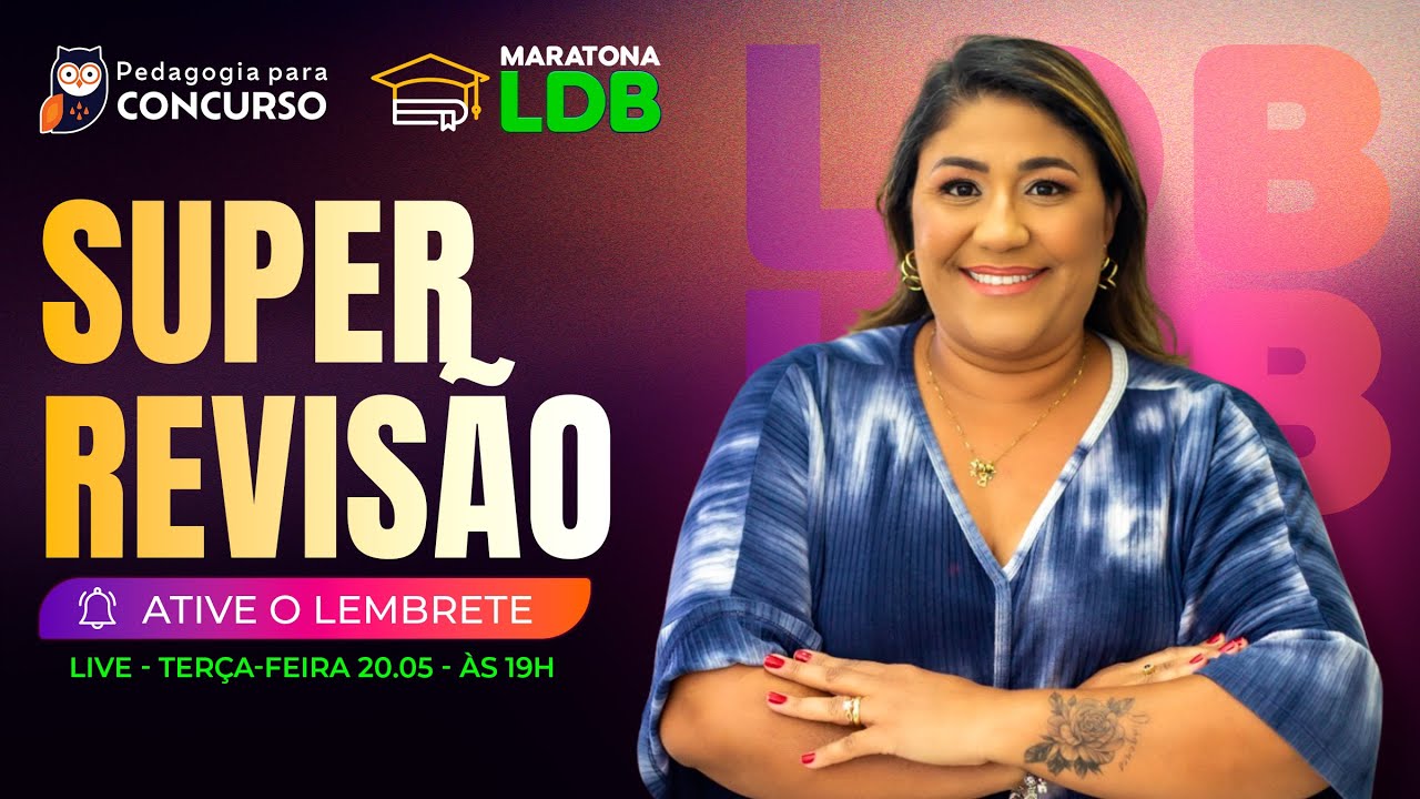 Super Revisão 📚 Maratona LDB | Pedagogia para Concurso