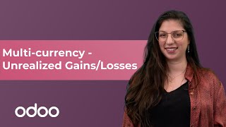 Multi-currency - Unrealized Gains/Losses | Odoo Accounting