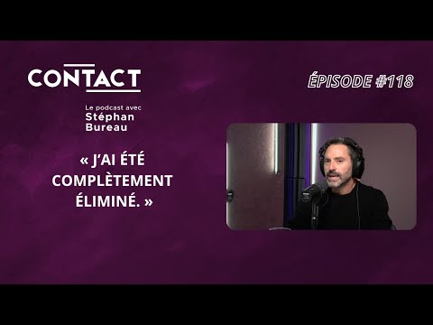 CONTACT #118 | « J’ai été complètement éliminé. » - Guillaume Lemay-Thivierge (par Stéphan Bureau)