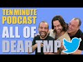 All of Dear TMP - Ten Minute Podcast | Chris D'Elia, Bryan Callen and Will Sasso