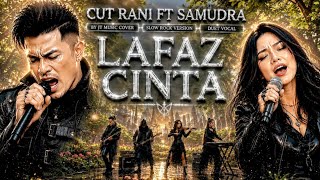 Download lagu LAFAZ CINTA - CUT RANI FT SAMUDRA [ SLOW ROCK ] (Lirik Lagu)  mp3