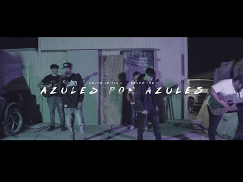 Grupo TMB x Grupo Triple L - Azules Por Azules (EN VIVO)