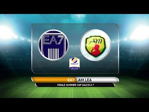 FINALE SUMMER CUP C7 - EA7 vs AM Lea