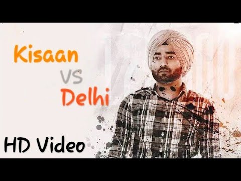 Kisaan VS Delhi (Full Video) | Ranjit Bawa | Sukh Brar | Lovely Noor | Latest New Punjabi Song 2020