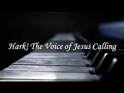 Hark! the Voice of Jesus Calling