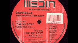 Cappella With Loleatta Holloway - Take Me Away