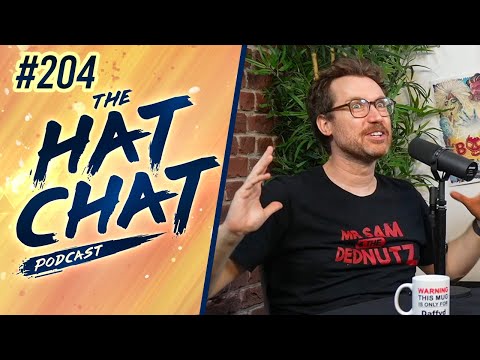 The Hat Chat Podcast #204 - The Daddy Debate