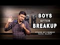 Boys after Breakup || Stand up Comedy by Rahul Rajput
