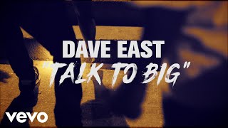 Dave East - Talk To Big (Lyric Video)