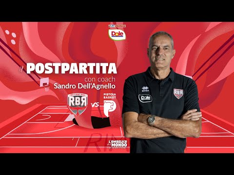 Dole Rimini - Estra Pistoia 95-69, dopo gara con coach Sandro Dell’Agnello
