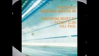 Wildchild - Renegade Master &#39;98 (Fatboy Slim Old Skool Mix)