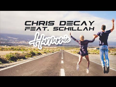 Chris Decay feat. Schillah - Harmonie