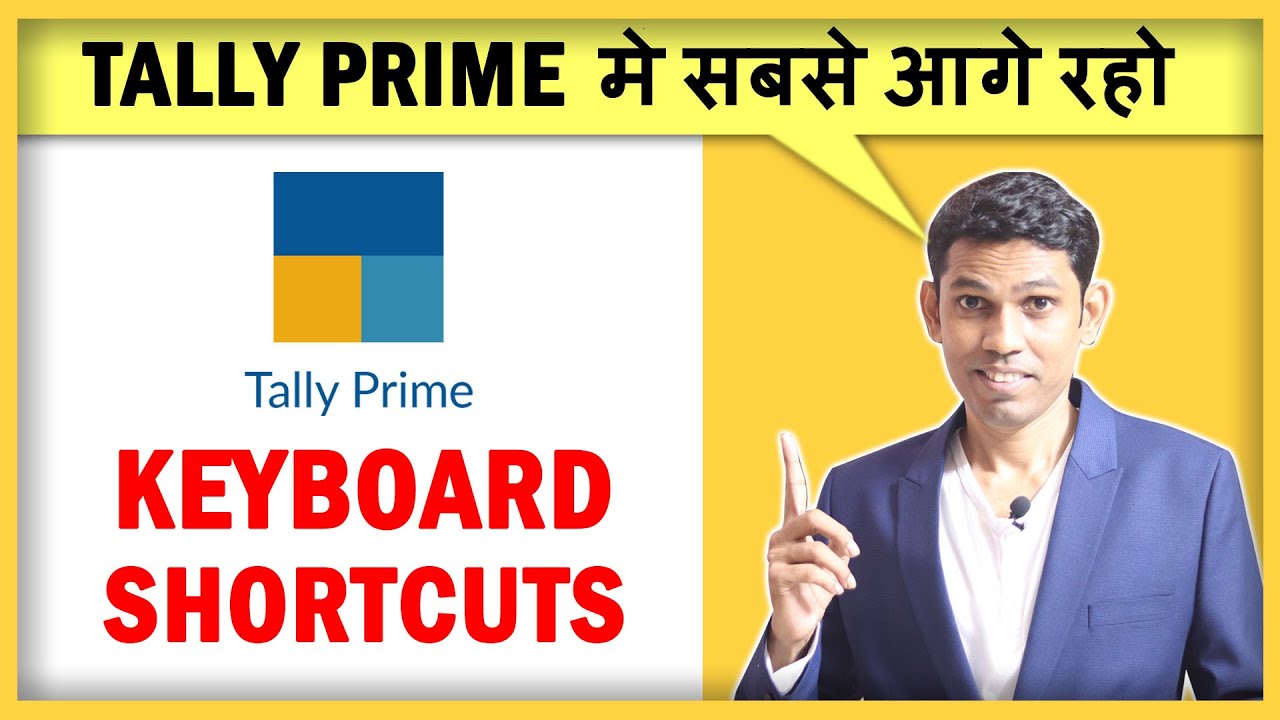 Tally Prime Keyboard Shortcut keys in Hindi to boost your working speed in Tally