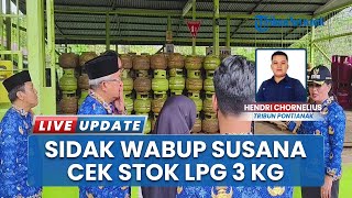Tinjau Stok di Masyarakat! Wabup Susana Sidak ke Sejumlah Agen dan Pangkalan LPG 3 Kg di Sanggau