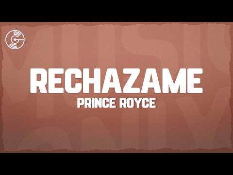 Prince Royce - Rechazame (Letra/Lyrics)