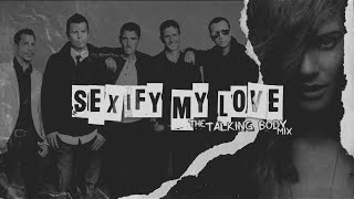 NKOTB | New Kids On The Block・Sexify My Love (The Talking Body Mix)