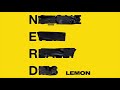 N E R D & Rihanna    Lemon Extended Rihanna Version