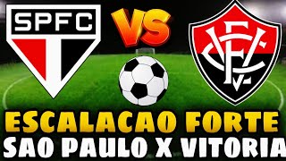 OLHA SÓ ESSA ESCALAÇÃO DO SÃO PAULO X VITÓRIA 