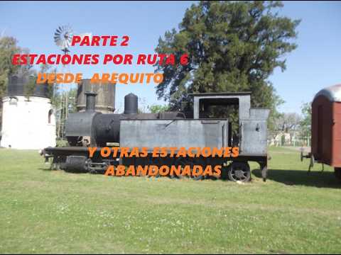 ESTACIONES SOBRE RUTA 6 FERROCARRIL OESTE SANTAFESINO PARTE 2