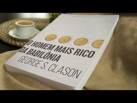 O Homem Mais Rico da Babilônia: Lições Financeiras em Linguagem Simples