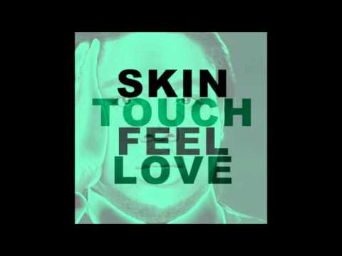 Skin, Touch, Feel, Love by Lester Jay