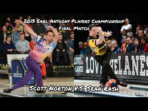2013 Earl Anthony Players Championship Final Match - Scott Norton V.S. Sean Rash