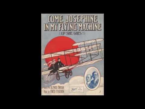 Come Josephine In My Flying Machine (1910)