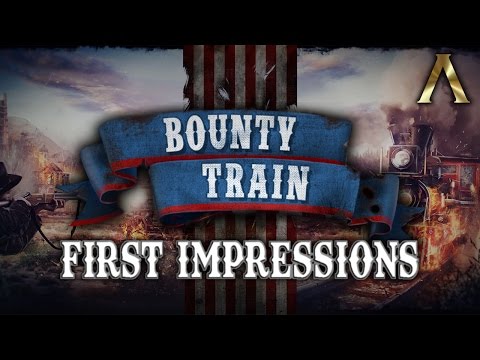 Bounty Train - First Look Gameplay