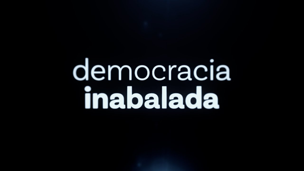 🎥 Documentário - Democracia Inabalada