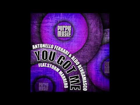 Antonello Ferrari & Aldo Bergamasco ft Storm Marrero - You Got Me (Original Mix)