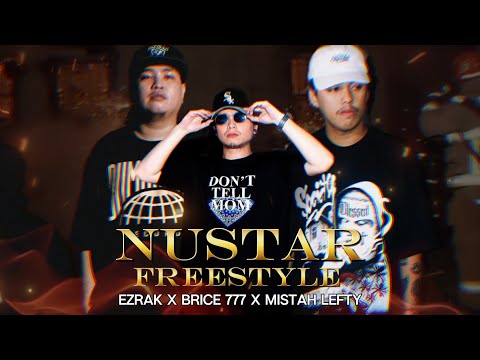 Nustar Freestyle - Ezrak, Brice 777 & Mistah Lefty (Prod. Ronnie Villa)
