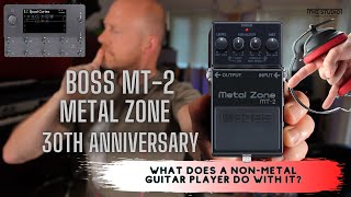 Video thumbnail for Boss MT-2 Metal Zone 30th Anniversary - What Does A Non-Metal Guitarist Do With It? by The Studio Rats