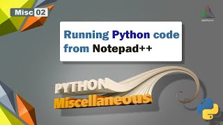 Python and Notepad++ | Running python code from Notepad++ | Python Tips 2