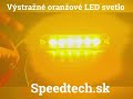 Výstražné LED svetlo 12V / 24V - oranžové 6x LED ECER65 (130x30x7mm) - Video Youtube