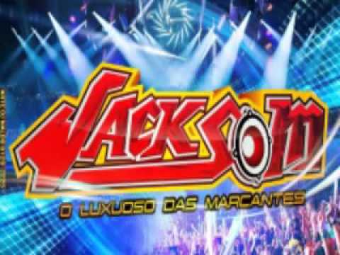 JACKSOM O LUXUOSO DAS MARCANTES _ PARAZINHO 06jun2015