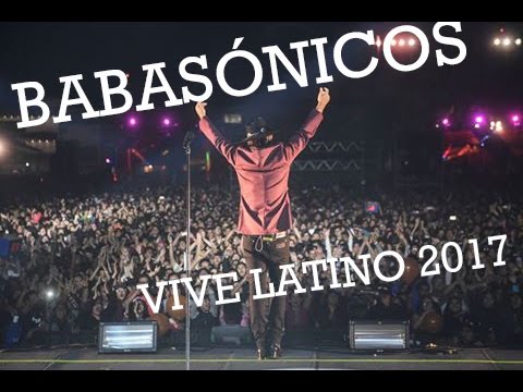 Babasónicos - Vive Latino 2017