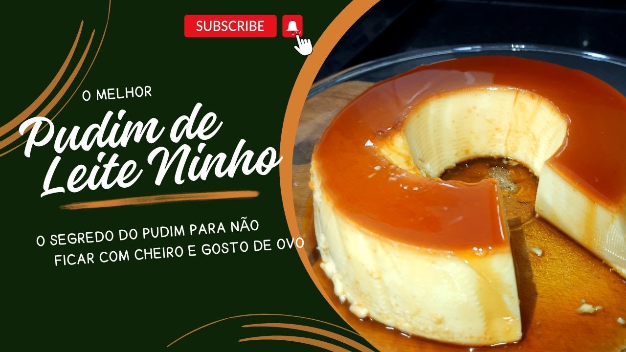 Pudim de Leite Ninho🤤 que não fica com gosto de ovo e nem cheiro🤔
