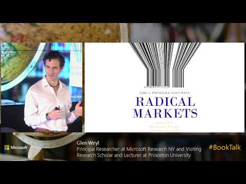 Glen Weyl: Radical Markets