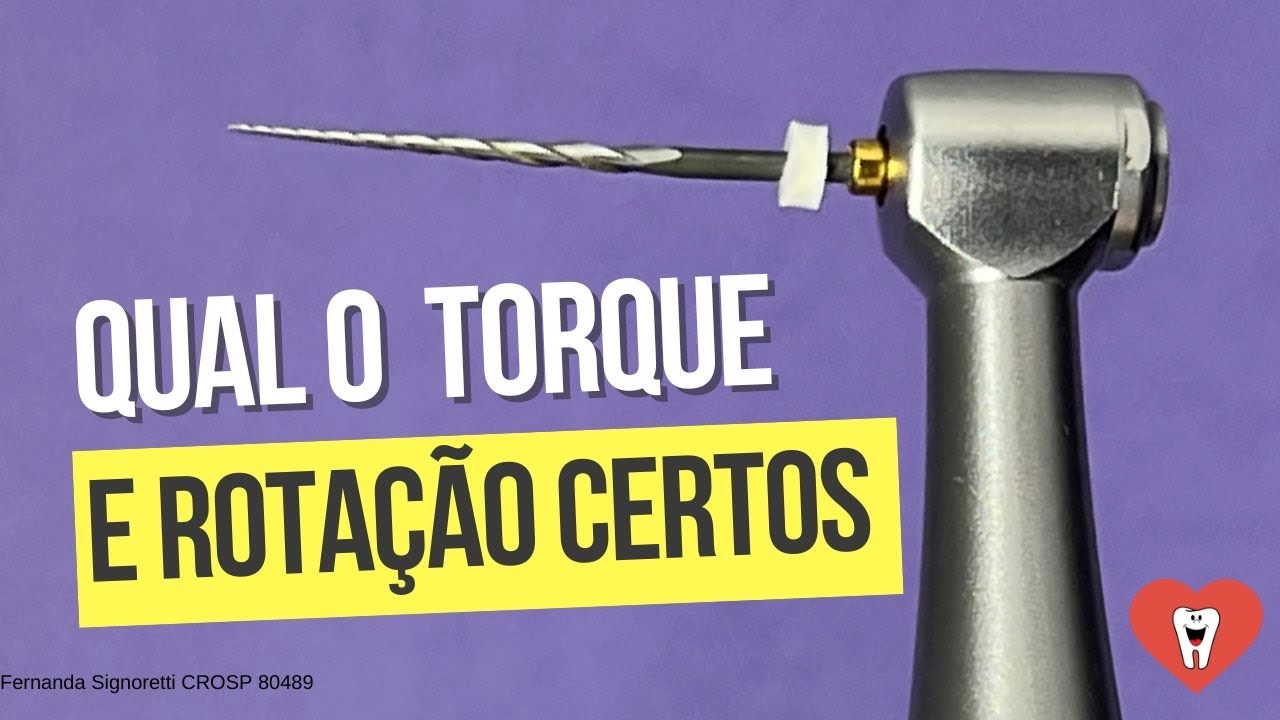 COMO NÃO ERRAR NO TORQUE E ROTAÇÃO DAS LIMAS! - Endolovers #endodontia