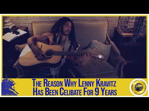 The Reason Why Lenny Kravitz Has Been Celibate For 9 Years