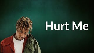 Juice WRLD - Hurt Me (Lyrics)