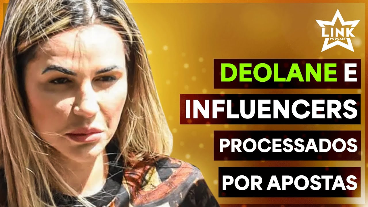 🟠 DEOLANE E INFLUENCERS PROCESSADOS; RICO RECEBE VISITA DE OFICIAL DE JUSTIÇA | LINK PODCAST