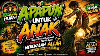 Download lagu APAPUN UNTUK ANAK 😢 Perjuangan Ayah Demi Keluarga | Reggae Hijrah mp3