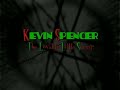 Kevin Spencer Intro Season 4