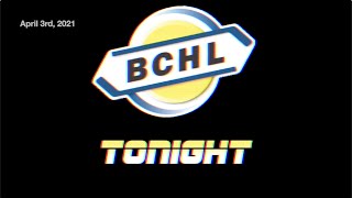 BCHL Tonight - April 3rd, 2021