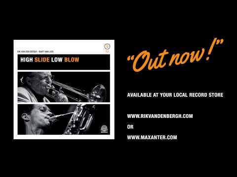Rik van den Bergh - Bart van Lier 5tet / High Slide Low Blow