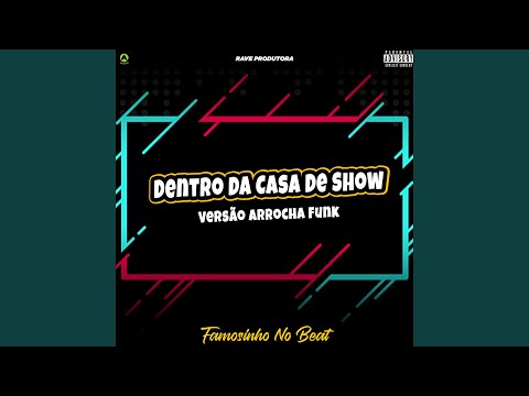 Dentro da Casa de Show