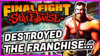 FINAL FIGHT STREETWISE - A Story of EPIC FAILURE ! -  Gaming History Documentary