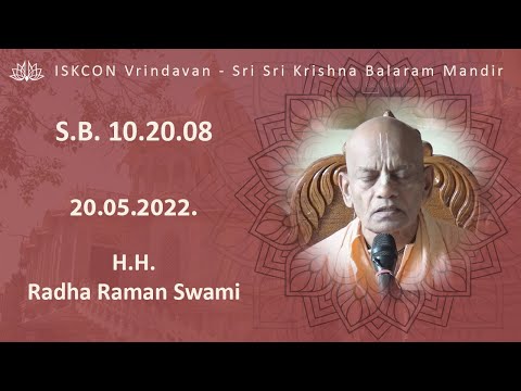 H.H. Radha Raman Swami_SB-10.20.08_20.05.2022