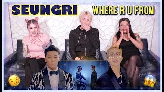 SEUNGRI - ‘WHERE R U FROM (Feat. MINO)’ M/V REACTION! WE ARE LITERALLY SHOOK